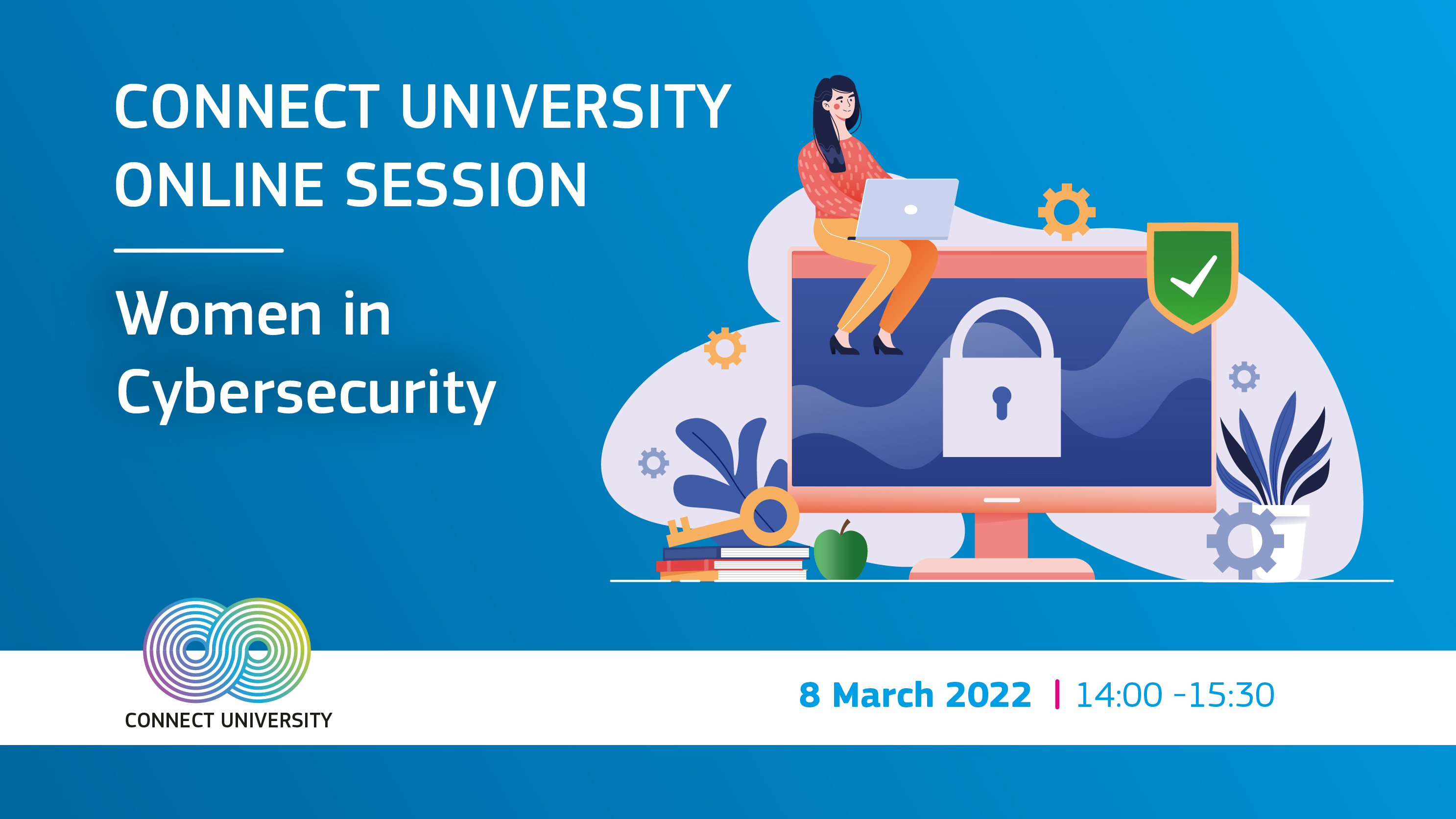 CONNECT University Online Session on "Women in cybersecurity 2022"