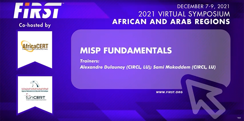 MISP Fundamentals presentation at FIRST.org 2021 Virtual Symposium